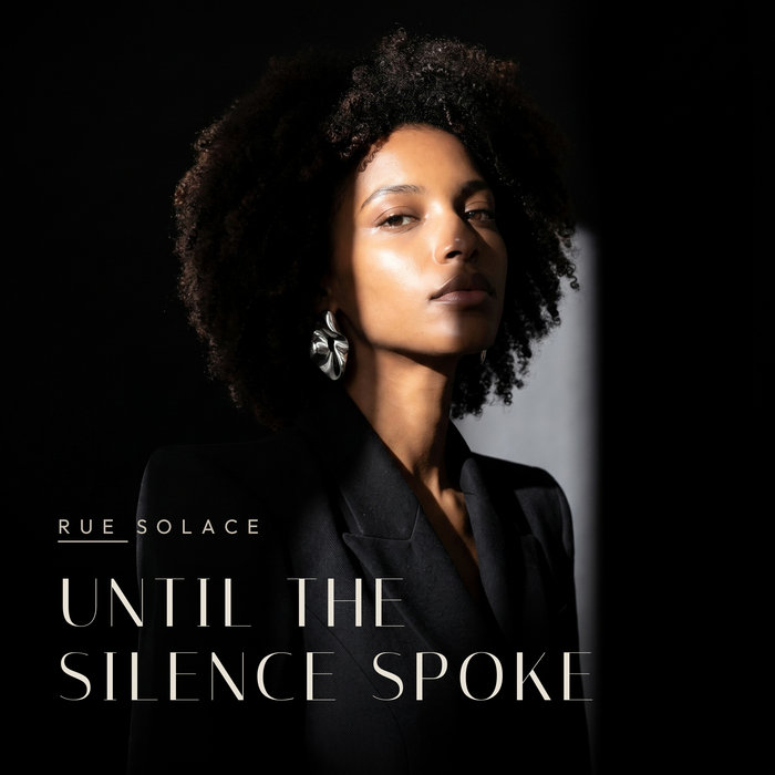 Until The Silence Spoke by Rue Solace cover art
